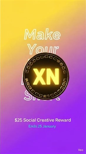 💎 $25 XN TOKEN CREATOR REWARD Create quality content • Share it • Win $25