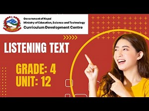 GRADE 4 UNIT 12 English Listening Text. Listening text of class 4 listening text of English book.