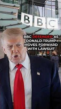 Donald Trump moves forward with BBC lawsuit