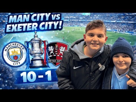Man City 10–1 Exeter City! 😱 FA Cup Matchday Vlog