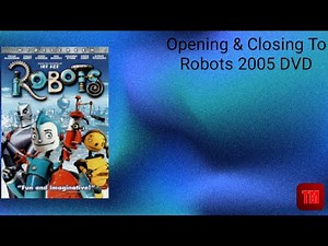 Opening & Closing To Robots 2005 DVD