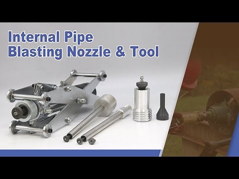 Internal Pipe Blasting Nozzle & Tool