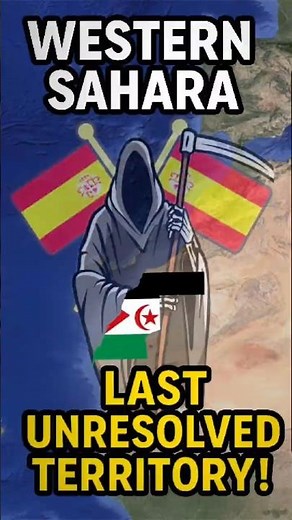 Western Sahara: The Last Unresolved Territory in Africa! 😱🌍