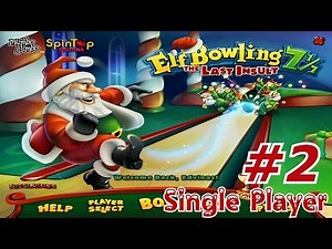 Elf Bowling 7 1/7: The Last Insult - Walkthrough Part 2 [Single Player]