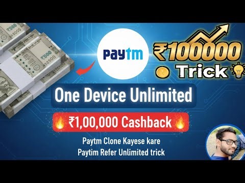 How to Clone Paytm for Unlimited Cashback | ₹1 Lakh Earning Proof 💸₹1,00,000 Trick One Device Only!🤑