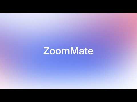 ZoomMate: Your AI Teammate That Turns Work Into Action