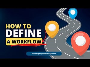Workflow Management | How to Define Your Workflow Process