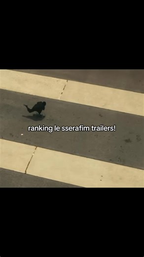 LE SSERAFIM Trailer Ranking & Review