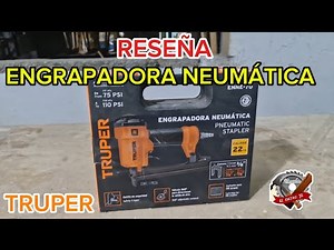 69.- C-22 TRUPER PNEUMATIC STAPLER, UNPACKING AND REVIEW