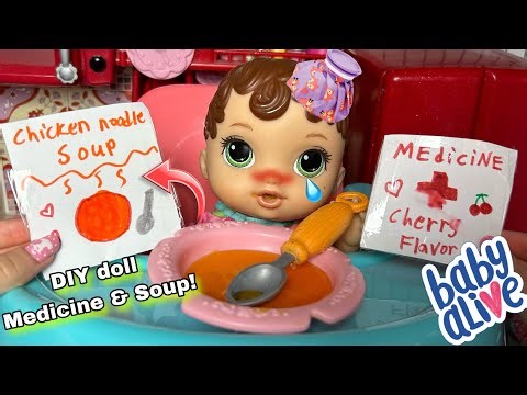 BABY ALIVE Zoe is Sick DIY doll soup & Medicine 🤒