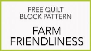 Its FREE Quilt Block Pattern Day! This is our 14th FREE quilt block pattern called Farm Friendliness. Check out our new video and click below to get your FREE pattern: https://goo.gl/78UKfF Find even more Nancy’s Notions Free Patterns here: https://goo.gl/yUfc8B | Nancy's Notions
