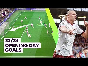 Every Goal from the Opening Day | 2023/24 Season