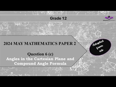 6 c Angles in the Cartesian Plane, negative angles and compound angle formulae