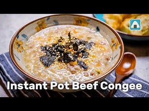 Instant Pot Beef & Vegetables Congee Rice Poridge (Jook or Juk)