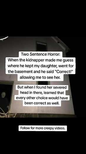 Two sentence horror - Got any suggestions? #creatorsearchinsights #scary #horrortok #creepypasta #nosleep