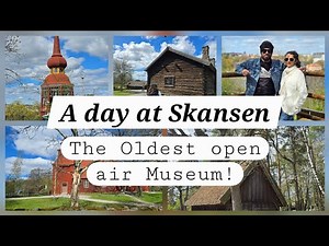 A day at Skansen. World's oldest open-air museum!