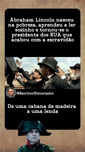 Abraham Lincoln: Da pobreza ao líder que libertou milhões