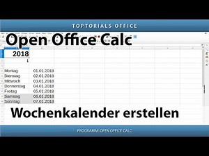 Dynamischen Wochenkalender erstellen (OpenOffice Calc)