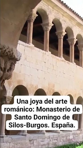EL MONASTERIO DE SANTO DOMINGO DE SILOS-BURGOS: UNA JOYA DEL ARTE ROMÁNICO. España.