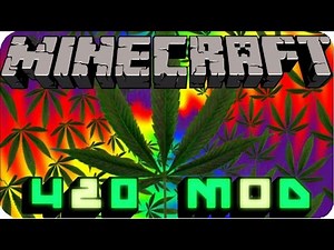 Minecraft [1.8]: Weed mod showcase! | 420 Sub special!