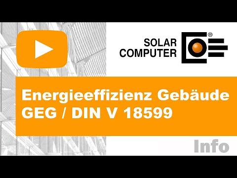 Energieeffizienz Gebäude nach GEG / DIN V 18599