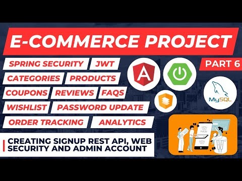 Creating Signup API, WebSecurity & Admin Account | E-Commerce Project Spring Boot + Angular | Part 6