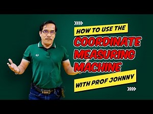 How to use the Coordinate Measuring Machine (CNC-CMM)