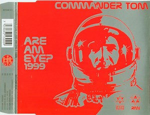 Commander Tom - Are Am Eye? 1999
