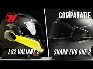 Shark Evo-One 2 vs LS2 Valiant 2, COMPARATIF CARACTÉRISTIQUES 🧐