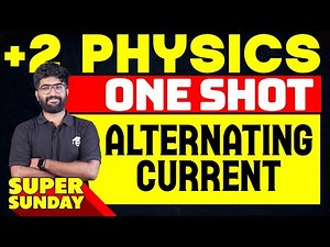 Plus Two Physics | Chapter 7 - Alternating Current- One Shot | Eduport