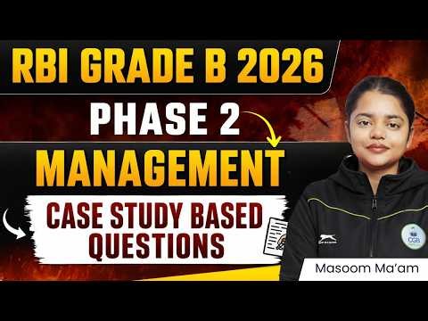 RBI Grade B 2026 Phase 2 | Management: Case Study Based Questions | RBI Phase 2 Preparation Strategy