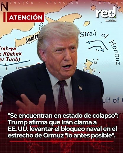 Trump asegura que Irán ya no resiste y pide abrir Ormuz cuanto antes
