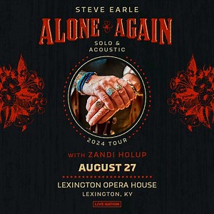 552 reactions · 88 shares | Steve brings his Alone Again Solo & Acoustic 2024 Tour to Lexington Opera House on August 27 with guest Zandi Holup. Tap the banner for tickets. | Steve Earle | Facebook