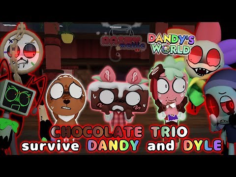 🍫 CHOCOLATE TRIO SURVIVES *DANDY AND DYLE* 🫕 - Dandys World Gameplay Trios #48 - #RainyMellie [☔️]