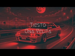 Tiësto - Una Velita | Extended Remix