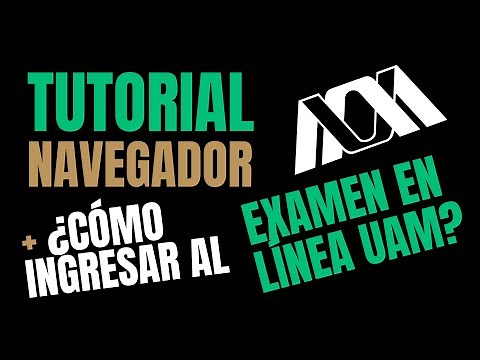 TUTORIAL para Instalar el Safe Exam Browser + ¿Cómo ingresar al Examen en Línea de la UAM?