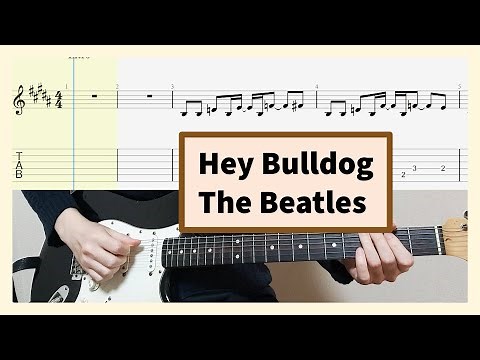 The Beatles - Hey Bulldog Guitar Cover With Tab