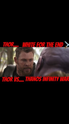 thor vs Thanos infinity war