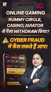 Withdrew money from Rummy Circle, Casino, or Aviator? You could be caught in cyber fraud!