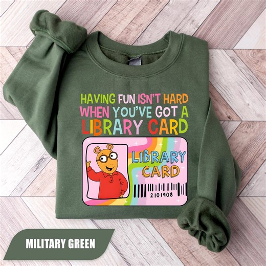 Having Fun Isn’t Hard Sweatshirt, Library Card Tee, Arthur Cartoon Shirt, Retro Childhood Tee, Book Lover Gift, Nostalgia Reader Shirt - Etsy UK