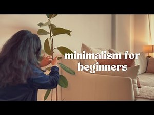 Minimalist Rules to Simplify your Life (Minimalism for Beginners)