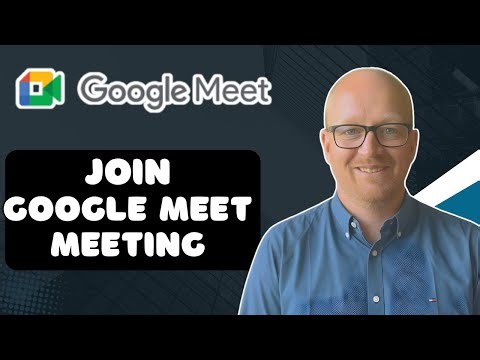 How to Join a Google Meet Meeting (Step-by-Step Tutorial)