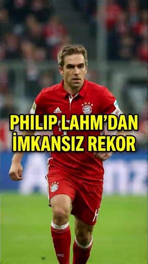 Philipp Lahm's Impossible Record