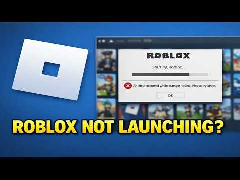 How to Fix Roblox Not Launching
