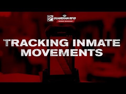 Tracking Inmate Movements | GUARDIAN RFID