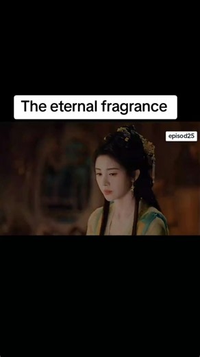 The eternal fragrance25# #SongWeilong #JuJingyi #drachin | the eternal fragrance ep 26 sub indo
