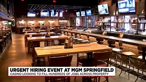 MGM Springfield looking to fill hundreds of jobs across the property