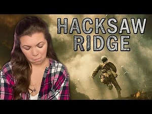 HACKSAW RIDGE Absolutely BROKE Me ***FIRST TIME WATCHING ***