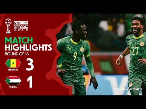 HIGHLIGHTS | Senegal 🆚 Sudan | #TotalEnergiesAFCON2025 - Round of 16 |ملخص مباراة السنغال والسودان