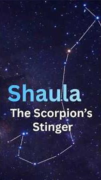 Shaula: The 23rd Brightest Star in the Night Sky